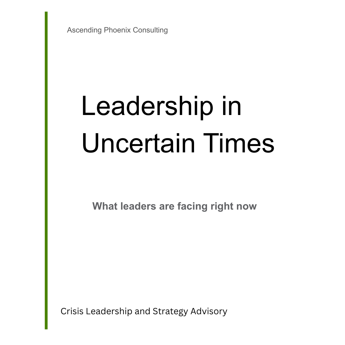 Leadership in Uncertain Times: What I’m Hearing From the Front Lines of Business Right Now